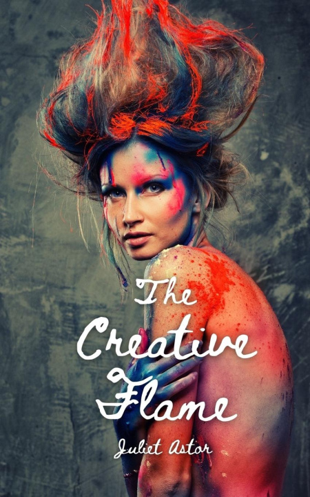 Knjiga The Creative Flame Juliet Astor