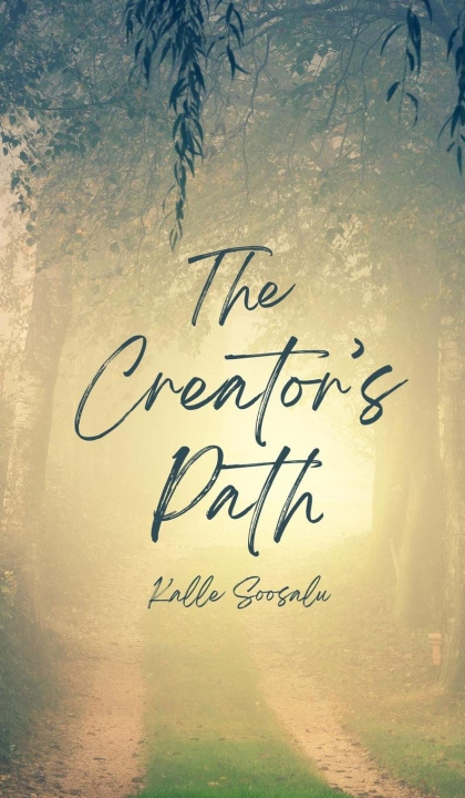 Knjiga The Creator's Path Kalle Soosalu