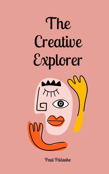 Knjiga The Creative Explorer Paul Pääsuke