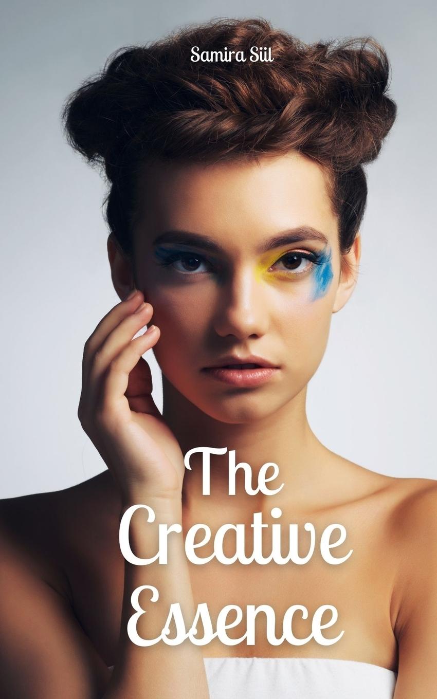 Book The Creative Essence Samira Siil