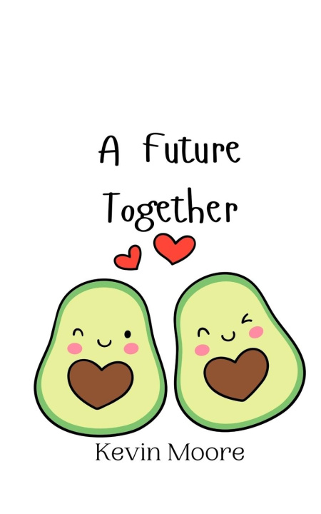 Knjiga A Future Together Kevin Moore