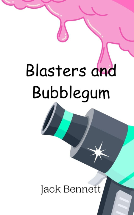 Βιβλίο Blasters and Bubblegum Jack Bennett