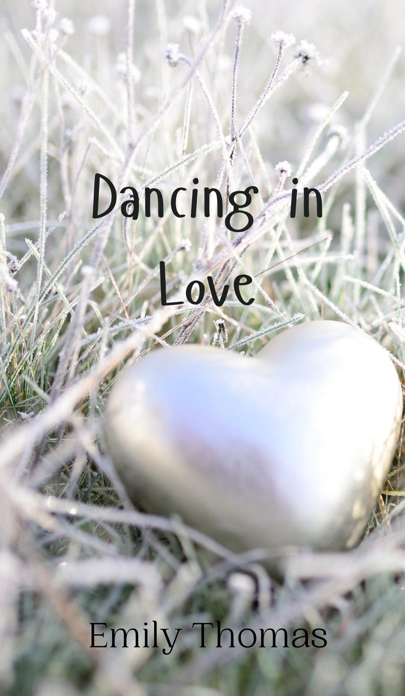 Book Dancing in Love Emily Thomas