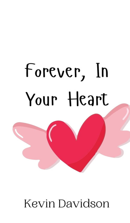 Boek Forever, In Your Heart Kevin Davidson
