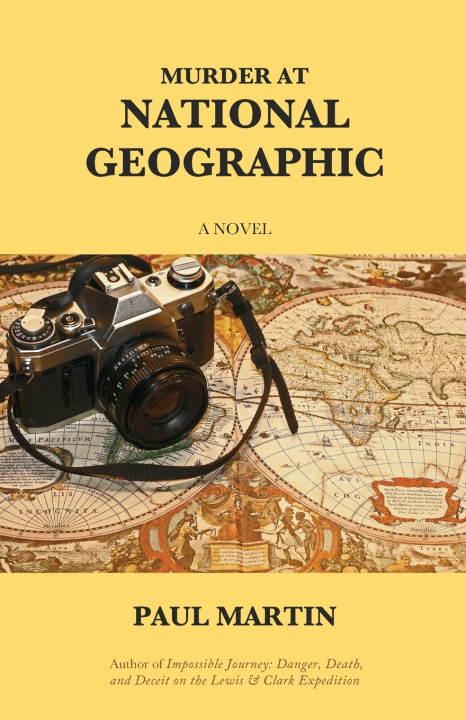 Knjiga Murder at National Geographic Paul Martin