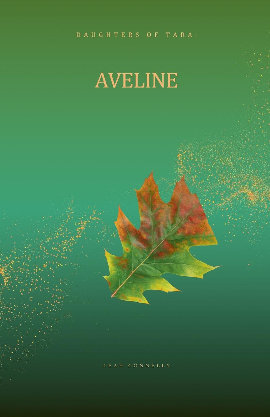 Knjiga Aveline Leah Connelly