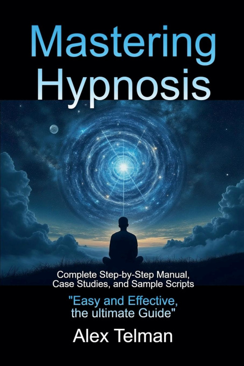Knjiga Mastering Hypnosis Alex Telman