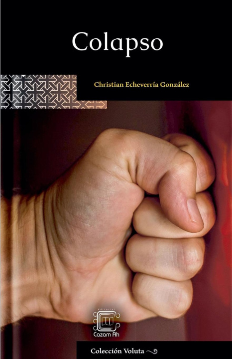 Knjiga Colapso Christian Echeverría