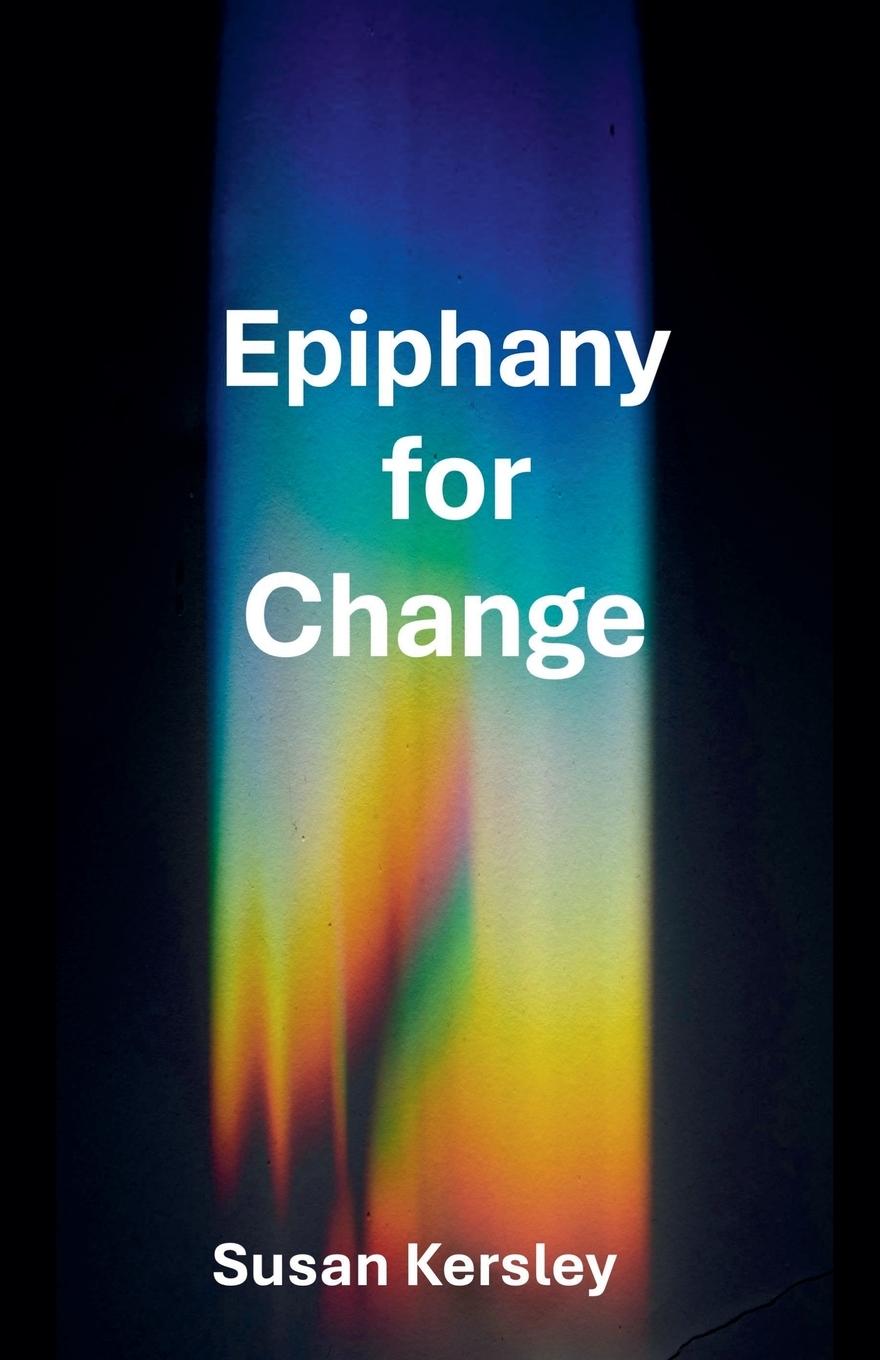 Knjiga Epiphany for Change Susan Kersley