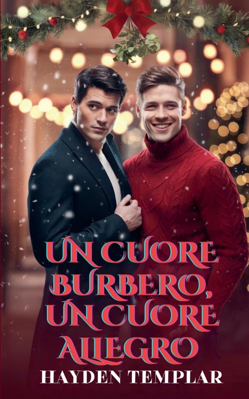 Knjiga Un Cuore Burbero, Un Cuore Allegro Hayden Templar