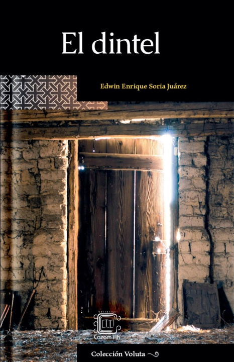Knjiga El dintel Edwin Enrique Soria Juárez