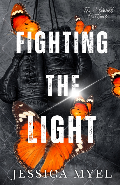 Knjiga Fighting The Light Jessica Myel