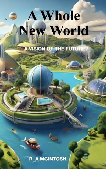 Knjiga A Whole New World Roger Adrian Mcintosh