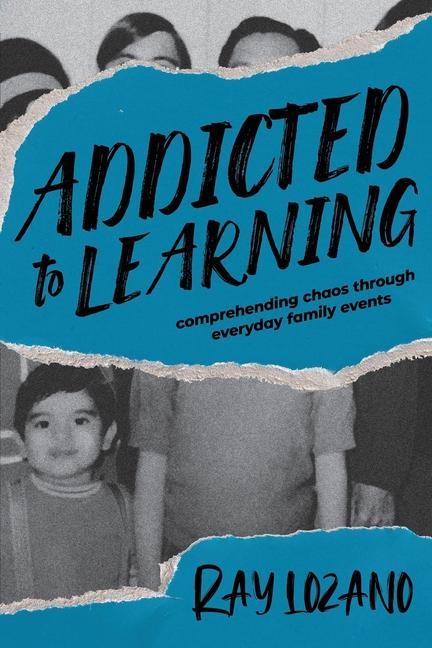 Knjiga Addicted to learning Ray Lozano