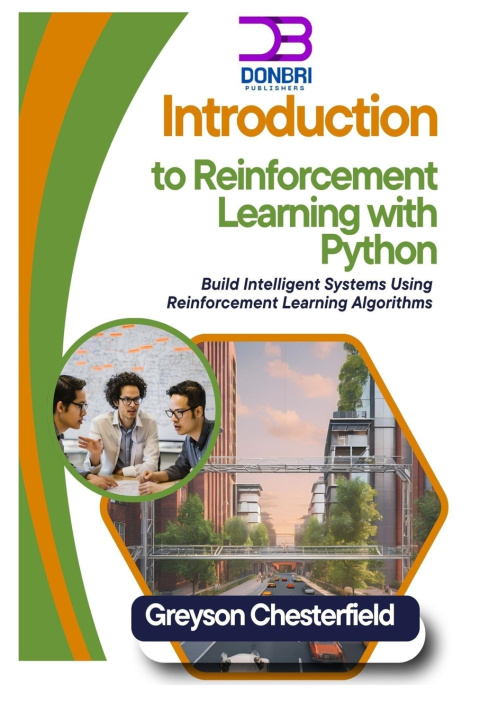 Knjiga Introduction to Reinforcement Learning with Python Greyson Chesterfield