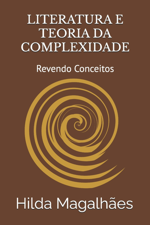 Knjiga Literatura E Teoria Da Complexidade Hilda Magalhães