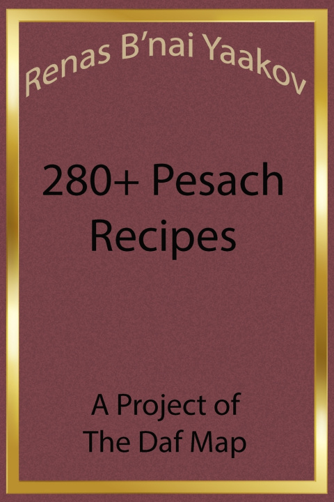 Book Renas B'Nai Yaakov 280+ Pesach Recipes Ben Jakob