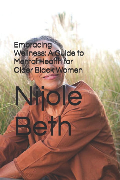 Knjiga Embracing Wellness Nijole Beth