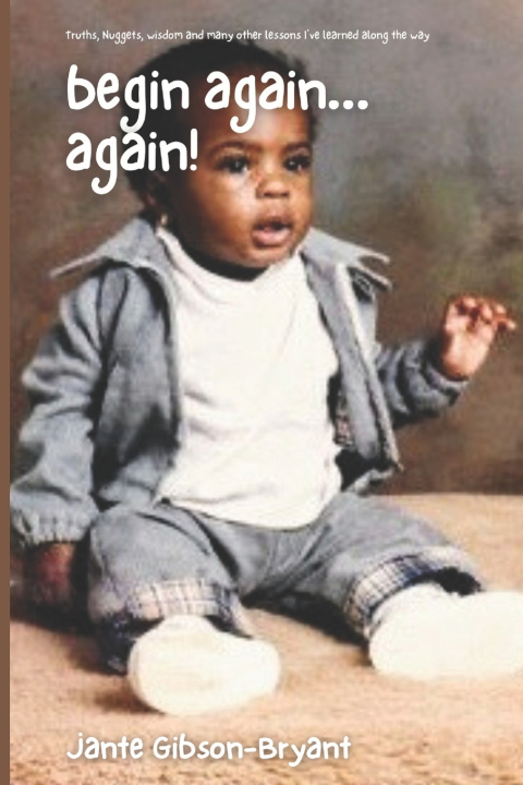 Knjiga Begin Again... Again! Jante Gibson Bryant