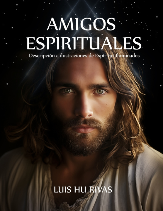 Knjiga Amigos Espirituales LUIS HU