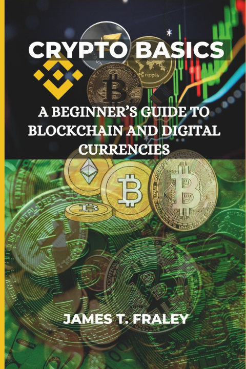 Knjiga Crypto Basics JAMES T. FRALEY