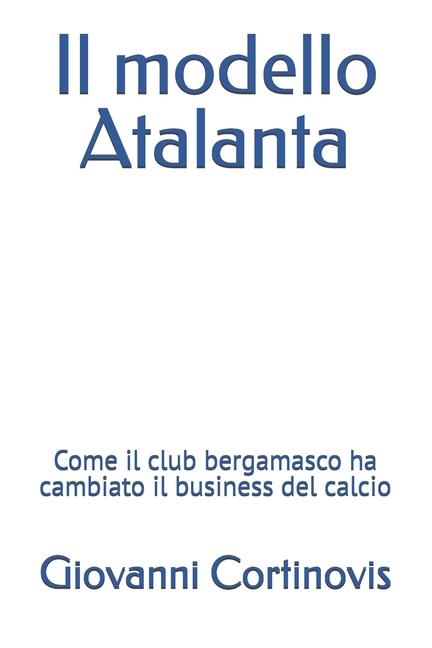 Boek Il modello Atalanta Giovanni Cortinovis
