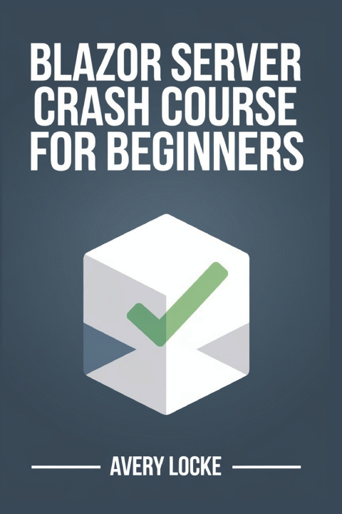 Book Blazor Server Crash course for beginners Avery Locke