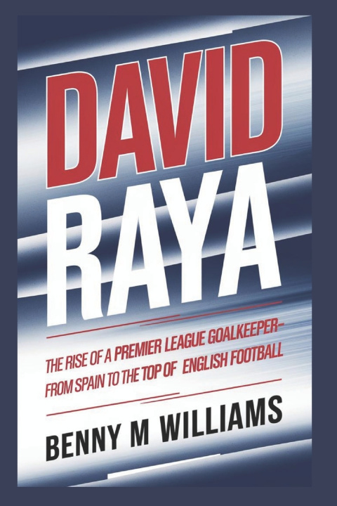 Boek David Raya Benny M.Williams