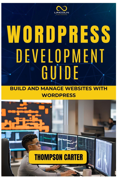 Knjiga Wordpress Development Guide THOMPSON CARTER