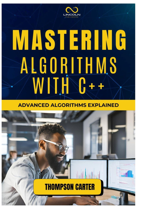 Knjiga Mastering Algorithms with C++ THOMPSON CARTER