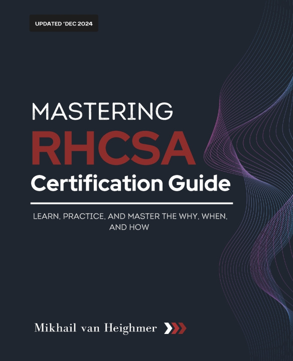 Knjiga RHCSA Certification Guide Mikhail van Heighmer
