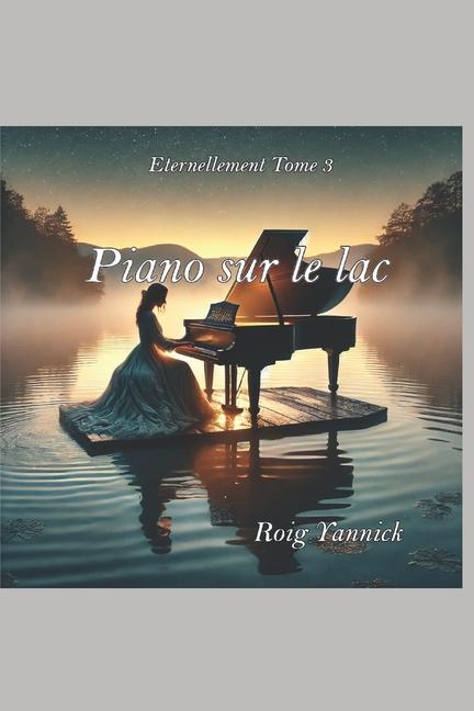 Knjiga Eternellement Tome 3 Yannick Roig