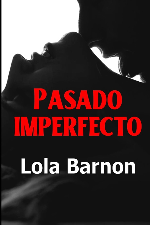 Knjiga Pasado imperfecto Lola Barnon
