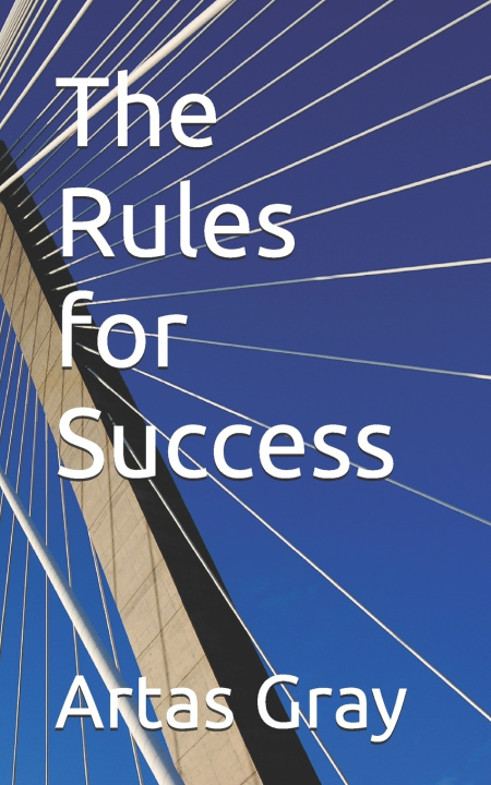 Knjiga The Rules for Success Artas Gray
