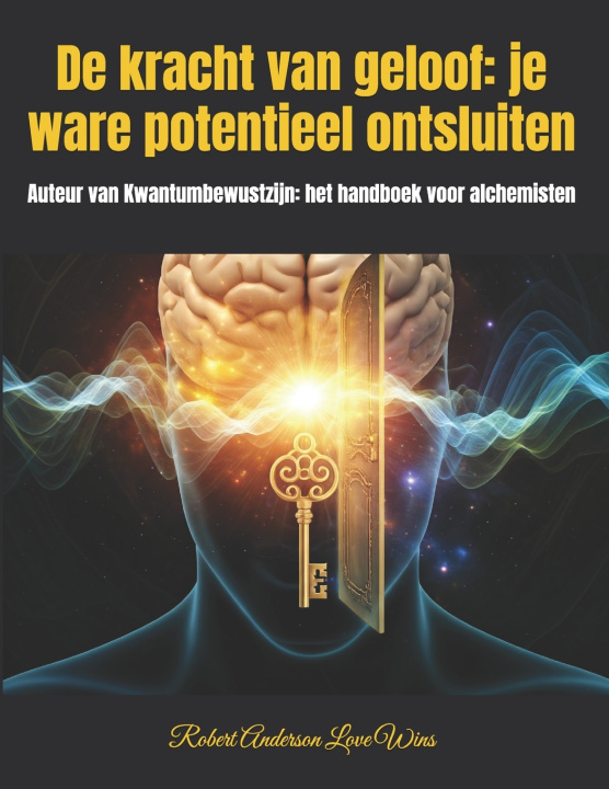 Knjiga De kracht van geloof Robert Anderson Love Wins