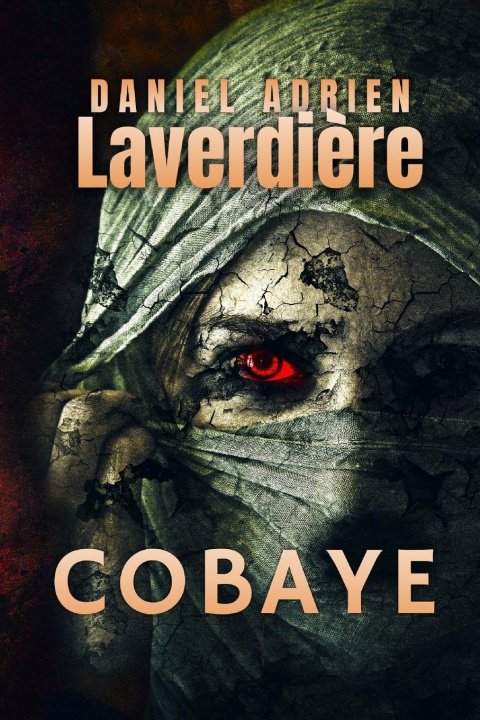 Knjiga Cobaye Daniel Adrien Laverdière