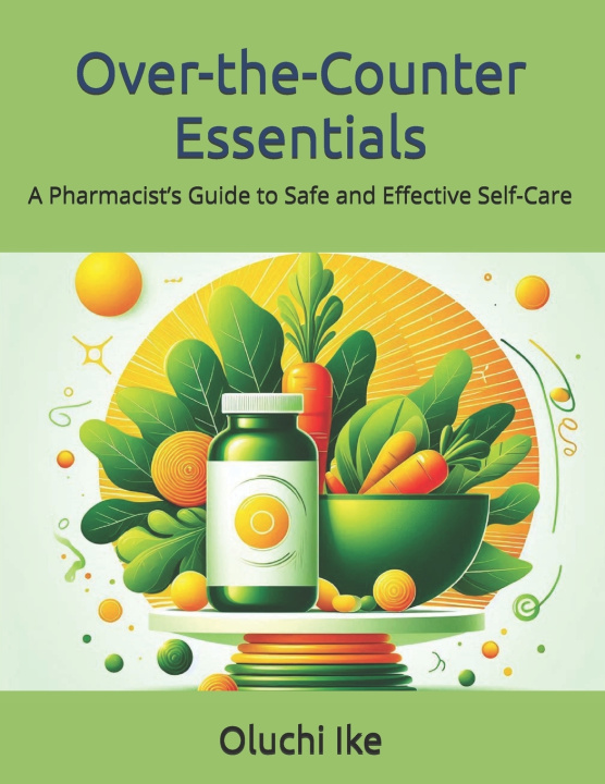 Knjiga Over-the-Counter Essentials Oluchi Ike