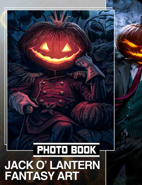 Knjiga Jack O' Lantern Fantasy Art Photo Book Yasmine Kane