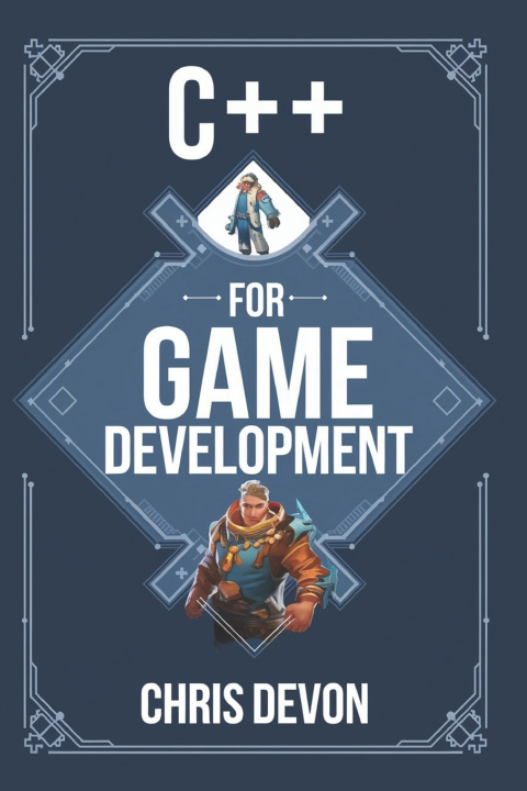 Book C++ for game development Chris Devon