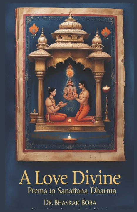 Книга A Love Divine Dr Bhaskar Bora
