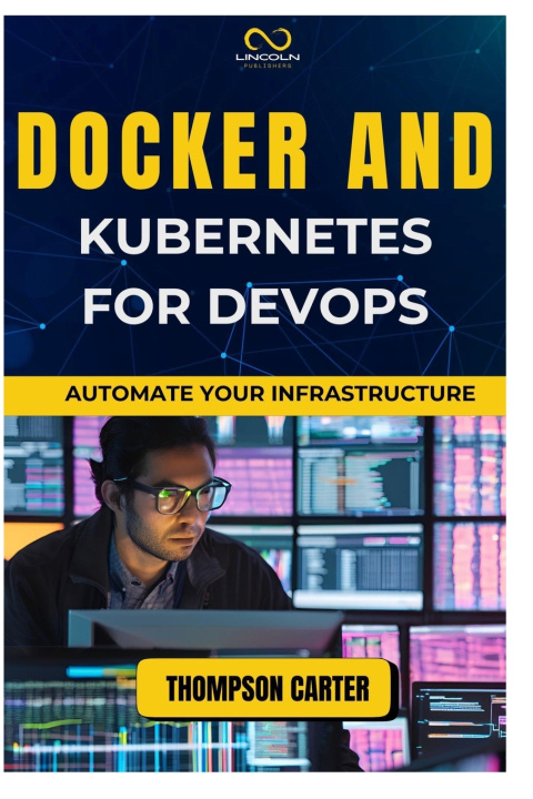 Knjiga Docker and Kubernetes for Devops THOMPSON CARTER
