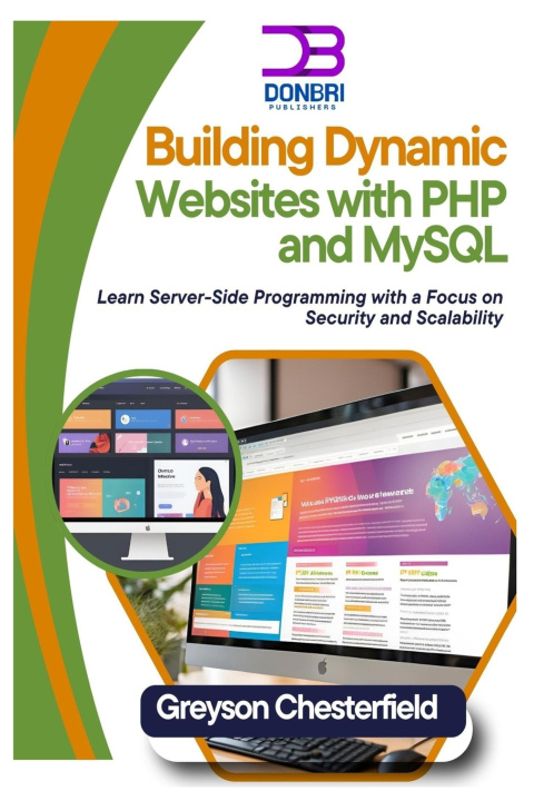 Knjiga Building Dynamic Websites with PHP and MySQL Greyson Chesterfield