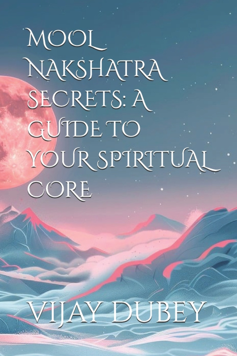 Knjiga Mool Nakshatra Secrets Vijay Dubey