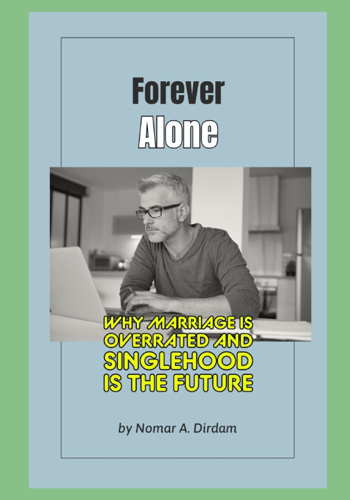 Knjiga Forever Alone Nomar A. Dirdam