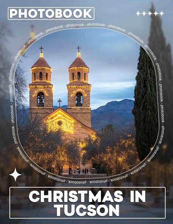 Knjiga Christmas in Tucson Photo Book Amber Mccall