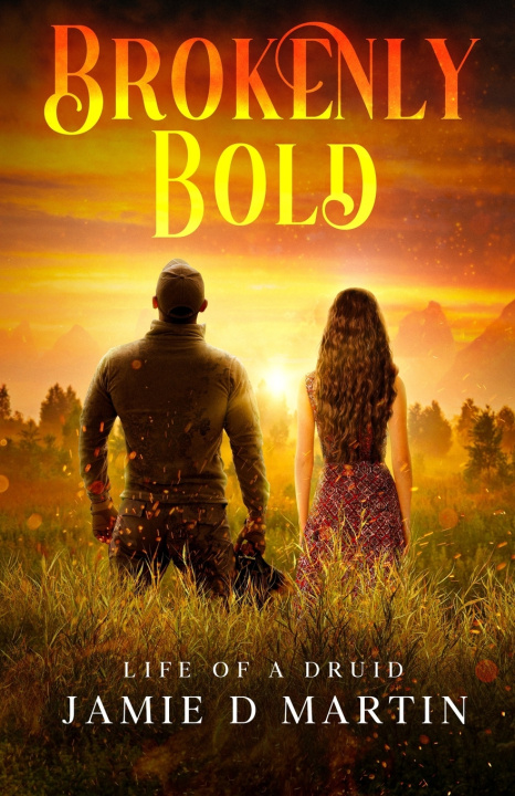 Knjiga Brokenly Bold Jamie D Martin
