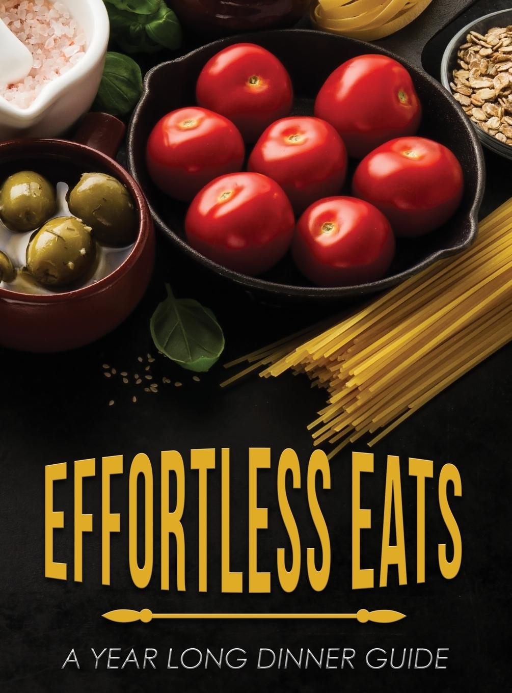 Knjiga Effortless Eats Lettie Palmer