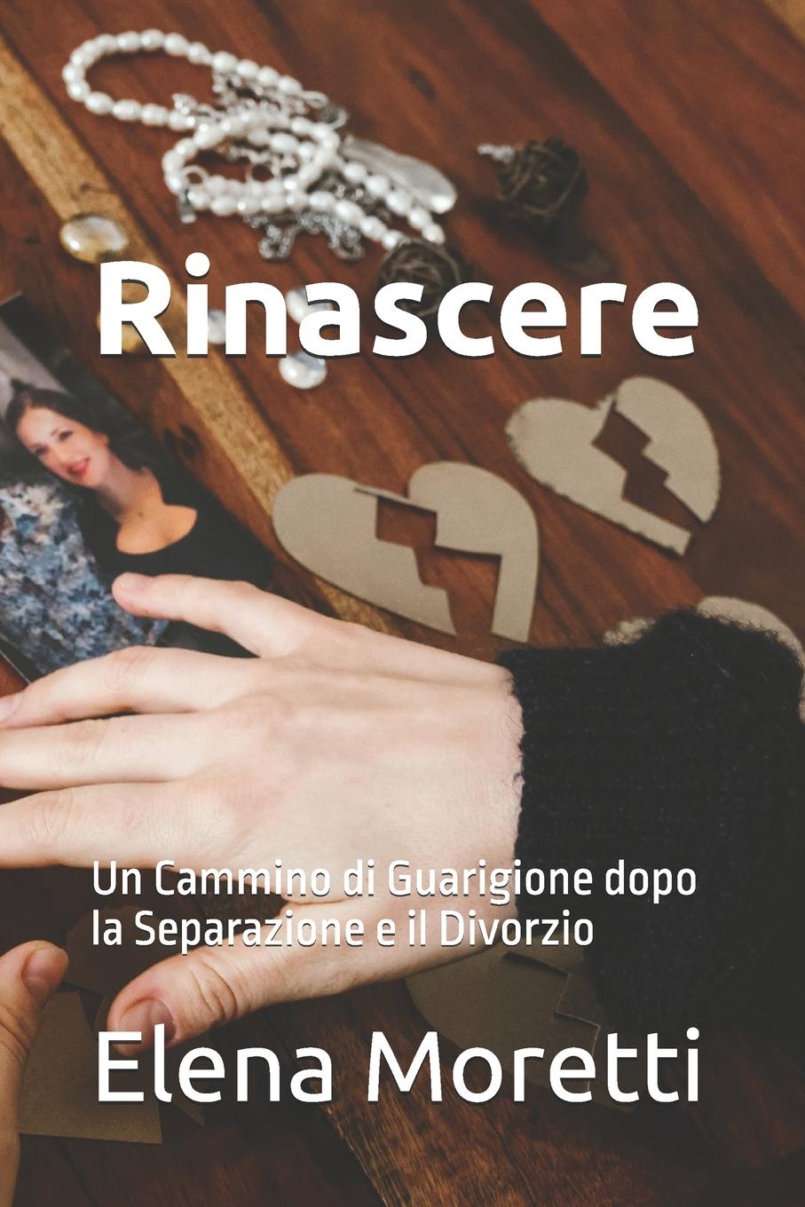 Knjiga Rinascere Elena Moretti