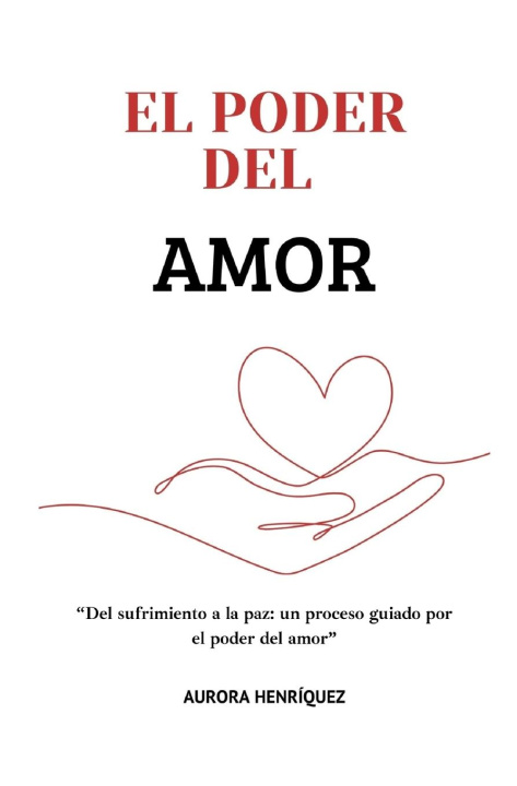 Knjiga El Poder del Amor Aurora Henríquez