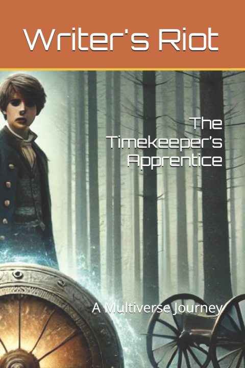 Knjiga The Timekeeper's Apprentice Writer's Riot